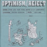 Optimism / reject (uk d-i-y punk and post-punk 1977-1981) cover image