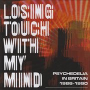 Losing touch with my mind: psychedelia in britain 1986-1990 cover image