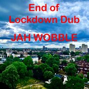 End of lockdown dub cover image