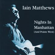 Nights in manhattan (and points west) [live, the bottom line, new york city, may 1988] cover image