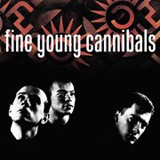 Fine young cannibals (remastered & expanded) cover image