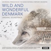 Wild and wonderful denmark (music from the original tv series) cover image