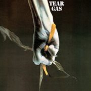 Tear gas (remastered edition) cover image