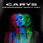 Princesses don't cry cover image