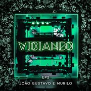 Viciando 2 (ao vivo) cover image