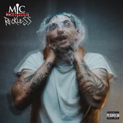 Mic righteous: i am reckless cover image