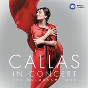 Callas in concert - the hologram tour cover image