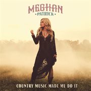 Country music made me do it cover image