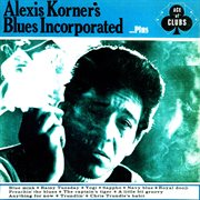 Alexis korner's blues incorporated...plus cover image