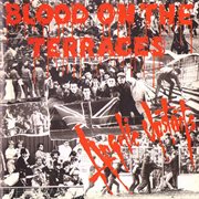 Blood on the terraces cover image