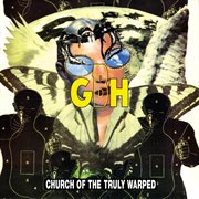 Church of the truly warped cover image
