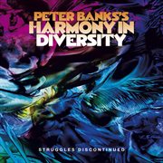 Peter banks's harmony in diversity: struggles discontinued cover image