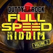 Full speed riddim. Volume 2 cover image