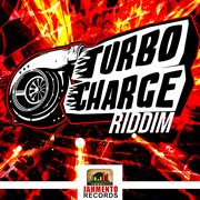 Turbo Charge Riddim cover image