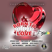 Born to love you riddim cover image