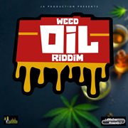 Weed oil riddim cover image