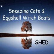 Sneezing cats and eggshell witch boats cover image
