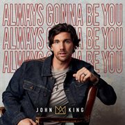 Always gonna be you cover image
