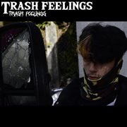 Trash Feelings cover image