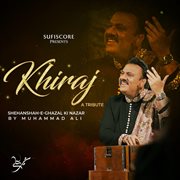 Khiraj - A Tribute : A Tribute cover image