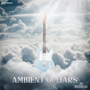 Ambient Guitars cover image