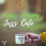 Happy Morning Cafe Music cover image