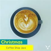 Christmas Jazz Coffee Shop cover image