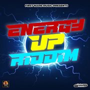 Energy up riddim cover image