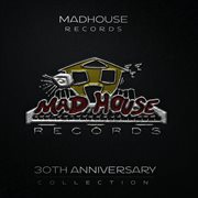 Madhouse Records 30th Anniversary Collection cover image