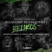 Seleccion De Corridos Belikos, Vol.1 cover image