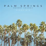 Palm Springs Desert Sounds (Sleep Mix) cover image