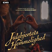 Julehjertets Hemmelighed (Original musik fra TV-serien) cover image