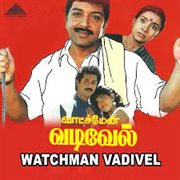 Watchman Vadivel (Original Motion Picture Soundtrack) cover image