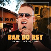 Bar do Rey Vaqueiro e Convidados cover image