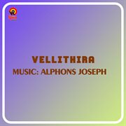 Vellithira (Original Motion Picture Soundtrack) cover image