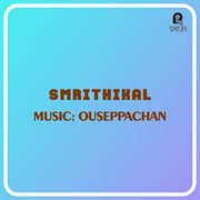 Smrithikal (Original Motion Picture Soundtrack) cover image