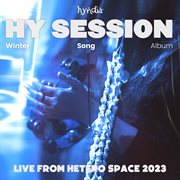 HY Session Winter Song Album Live From Hetero Space 2023 cover image