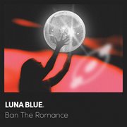 Ban The Romance cover image