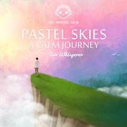 Pastel Skies : A Calm Journey cover image