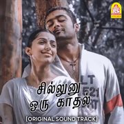 Sillunu Oru Kaadhal (Original Soundtrack) cover image