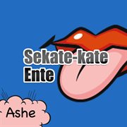 Sekate-kate Ente cover image