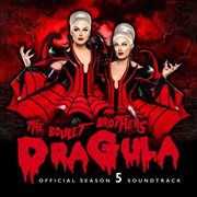 Dragula : official season 5 soundtrack cover image