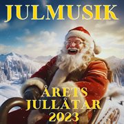 Julmusik : arets jullåtar 2023 cover image