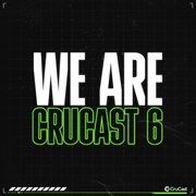 We Are Crucast 6 cover image