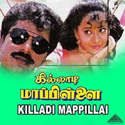 Killadi Mappillai (Original Motion Picture Soundtrack) cover image