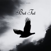 Bat fat cover image