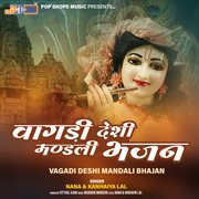 Vagadi Deshi Mandali Bhajan cover image