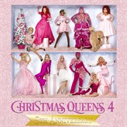 Christmas Queens 4 (5th Anniversary Edition) cover image