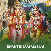 Bhakthi Isai Maalai cover image