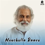 Monchulla Raavu (Original Motion Picture Soundtrack) cover image